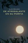 DE ATRASALANTE EN SU PORFIA | 9788498950373 | GELMAN, JUAN | Llibreria Drac - Librería de Olot | Comprar libros en catalán y castellano online