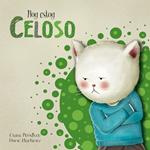 HOY ESTOY CELOSO (HOY ESTOY... 1) | 9788448843953 | PEÑALVER, CLARA ; MARTÍNEZ, NUNE | Llibreria Drac - Librería de Olot | Comprar libros en catalán y castellano online