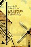 VIDAS DE MIGUEL DE CERVANTES, LAS | 9788423349449 | TRAPIELLO, ANDRÉS | Llibreria Drac - Llibreria d'Olot | Comprar llibres en català i castellà online