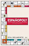 ESPAÑOPOLY | 9788434419421 | BELMONTE, EVA | Llibreria Drac - Llibreria d'Olot | Comprar llibres en català i castellà online