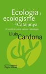 ECOLOGIA I ECOLOGISME A CATALUNYA | 9788497797917 | CARDONA, LLUIS | Llibreria Drac - Librería de Olot | Comprar libros en catalán y castellano online