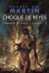 CHOQUE DE REYES CANCION DE HIELO Y FUEGO 2 | 9788496208971 | MARTIN, GEORGE R.R. | Llibreria Drac - Llibreria d'Olot | Comprar llibres en català i castellà online