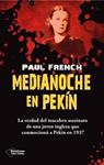 MEDIANOCHE EN PEKÍN | 9788415880950 | FRENCH, PAUL | Llibreria Drac - Librería de Olot | Comprar libros en catalán y castellano online