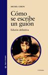 COMO SE ESCRIBE UN GUION | 9788437625539 | CHION, MICHEL | Llibreria Drac - Librería de Olot | Comprar libros en catalán y castellano online