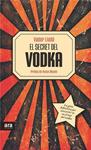 SECRET DEL VODKA, EL | 9788415642534 | LLADÓ, VADOR | Llibreria Drac - Llibreria d'Olot | Comprar llibres en català i castellà online