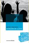 ESTACION DE LLUVIA | 9788492720002 | VASCONEZ, JAVIER | Llibreria Drac - Librería de Olot | Comprar libros en catalán y castellano online