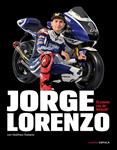 JORGE LORENZO. EL NUEVO REY DE MOTOGP | 9788448068806 | ROBERTS, MATTHEW | Llibreria Drac - Llibreria d'Olot | Comprar llibres en català i castellà online