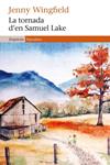 TORNADA D'EN SAMUEL LAKE, LA | 9788497878111 | WINGFIELD, JENNY | Llibreria Drac - Llibreria d'Olot | Comprar llibres en català i castellà online