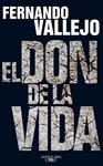 DON DE LA VIDA, EL | 9788420406046 | VALLEJO, FERNANDO | Llibreria Drac - Librería de Olot | Comprar libros en catalán y castellano online