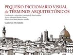 PEQUEÑO DICCIONARIO VISUAL DE TERMINOS ARQUITECTONICOS | 9788437631257 | VV.AA. | Llibreria Drac - Llibreria d'Olot | Comprar llibres en català i castellà online