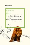 FLOR BLANCA DE L'ESTRAMONI, LA | 9788498676310 | ERRA, RAMON | Llibreria Drac - Llibreria d'Olot | Comprar llibres en català i castellà online