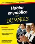 HABLAR EN PUBLICO PARA DUMMIES | 9788432901850 | PALOMARES, JOSE MARIA | Llibreria Drac - Llibreria d'Olot | Comprar llibres en català i castellà online