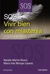 SOS VIVIR BIEN CON MIASTENIA | 9788436827873 | MARTIN RIVERA, NATALIA/MONJAS CASARES, MARÍA INÉS | Llibreria Drac - Librería de Olot | Comprar libros en catalán y castellano online