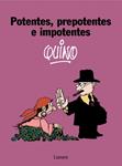 POTENTES PREPOTENTES E IMPOTENTES | 9788426445421 | QUINO | Llibreria Drac - Llibreria d'Olot | Comprar llibres en català i castellà online