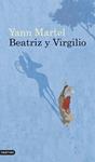 BEATRIZ Y VIRGILIO | 9788423343850 | MARTEL, YANN | Llibreria Drac - Librería de Olot | Comprar libros en catalán y castellano online