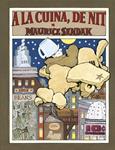 A LA CUINA, DE NIT | 9788484648574 | SENDAK, MAURICE | Llibreria Drac - Llibreria d'Olot | Comprar llibres en català i castellà online