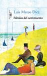FABULAS DEL SENTIMIENTO | 9788420413303 | DIEZ, LUIS MATEO | Llibreria Drac - Librería de Olot | Comprar libros en catalán y castellano online