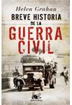 BREVE HISTORIA DE LA GUERRA CIVIL | 9788467031072 | GRAHAM, HELEN | Llibreria Drac - Librería de Olot | Comprar libros en catalán y castellano online