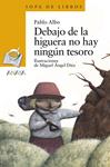 DEBAJO DE LA HIGUERA NO HAY NINGÚN TESORO | 9788466793049 | ALBO, PABLO | Llibreria Drac - Llibreria d'Olot | Comprar llibres en català i castellà online