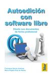 AUTOEDICION CON SOFTWARE LIBRE | 9788473603393 | GARCIA, FRANCISCO; RUIZ, Mª ANGELA | Llibreria Drac - Librería de Olot | Comprar libros en catalán y castellano online