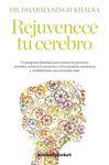 REJUVENECE TU CEREBRO | 9788492801305 | SINGH KHALSA, DHARMA | Llibreria Drac - Llibreria d'Olot | Comprar llibres en català i castellà online