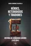 HEROES HETERODOXOS Y TRAIDORES | 9788430958092 | FERNANDEZ, GAIZKA | Llibreria Drac - Llibreria d'Olot | Comprar llibres en català i castellà online