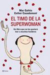 TIMO DE LA SUPERWOMAN, EL | 9788408088943 | CASADEMONT, ESTHER / GALTÉS, MAR | Llibreria Drac - Librería de Olot | Comprar libros en catalán y castellano online