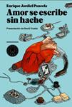 AMOR SE ESCRIBE SIN HACHE | 9788493736286 | JARDIEL, ENRIQUE | Llibreria Drac - Llibreria d'Olot | Comprar llibres en català i castellà online