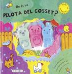 ON ES LA PILOTA DEL GOSSET | 9788498069419 | TODOLIBRO, EQUIPO | Llibreria Drac - Llibreria d'Olot | Comprar llibres en català i castellà online