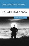 ASESINOS LENTOS, LOS | 9788498413618 | BALANZA, RAFAEL | Llibreria Drac - Llibreria d'Olot | Comprar llibres en català i castellà online