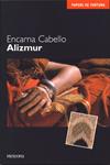 ALIZMUR | 9788495623034 | CABELLO, ENCARNA | Llibreria Drac - Llibreria d'Olot | Comprar llibres en català i castellà online