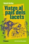 VIATGE AL PAIS DELS LACETS | 9788424630577 | SORRIBAS, SEBASTIA | Llibreria Drac - Librería de Olot | Comprar libros en catalán y castellano online