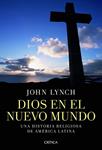 DIOS EN EL NUEVO MUNDO | 9788498924251 | LYNCH, JOHN | Llibreria Drac - Llibreria d'Olot | Comprar llibres en català i castellà online