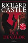 OLA DE CALOR (SERIE CASTLE 1) | 9788490628409 | CASTLE, RICHARD | Llibreria Drac - Llibreria d'Olot | Comprar llibres en català i castellà online