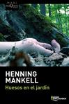 HUESOS EN EL JARDÍN | 9788483839249 | MANKELL, HENNING | Llibreria Drac - Librería de Olot | Comprar libros en catalán y castellano online