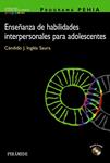 ENSEÑANZA DE HABILIDADES INTERPERSONALES PARA ADOLESCENTES | 9788436817225 | INGLES SAURA, CANDIDO J. | Llibreria Drac - Librería de Olot | Comprar libros en catalán y castellano online