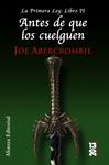 ANTES DE QUE LOS CUELGUEN LA PRIMERA LEY LIBRO 2 | 9788420652917 | ABERCROMBIE, JOE | Llibreria Drac - Llibreria d'Olot | Comprar llibres en català i castellà online