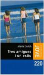 TRES AMIGUES I UN ESTIU | 9788415697206 | ENRICH MURT, MARIA | Llibreria Drac - Llibreria d'Olot | Comprar llibres en català i castellà online