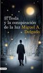 TESLA Y LA CONSPIRACIÓN DE LA LUZ | 9788423348381 | DELGADO, MIGUEL A. | Llibreria Drac - Llibreria d'Olot | Comprar llibres en català i castellà online