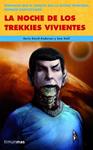 NOCHE DE LOS TREKKIES VIVIENTES, LA | 9788448040345 | ANDERSON, KEVIN DAVID;STALL, SAM | Llibreria Drac - Librería de Olot | Comprar libros en catalán y castellano online