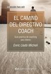 CAMINO DEL DIRECTIVO COACH, EL | 9788493917210 | LLADO, ENRIC | Llibreria Drac - Llibreria d'Olot | Comprar llibres en català i castellà online