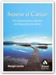 SUPERAR EL CANCER | 9788497352536 | LEVINE, MARGIE | Llibreria Drac - Llibreria d'Olot | Comprar llibres en català i castellà online