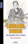 LEONARD COHEN UN BUSCADOR DE LA VERDAD | 9788497432368 | HENDRICHX, MARC | Llibreria Drac - Librería de Olot | Comprar libros en catalán y castellano online