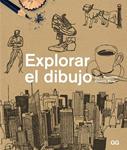 EXPLORAR EL DIBUJO | 9788425227387 | PIYASENA, SAM ; PHILP, BEVERLY | Llibreria Drac - Llibreria d'Olot | Comprar llibres en català i castellà online