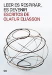 LEER ES RESPIRAR ES DEVENIR | 9788425225437 | ELIASSON, OLAFUR | Llibreria Drac - Llibreria d'Olot | Comprar llibres en català i castellà online