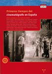 PRIMEROS TIEMPOS DEL CINEMATOGRAFO EN ESPAÐA | 9788489427815 | Llibreria Drac - Llibreria d'Olot | Comprar llibres en català i castellà online