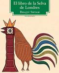 LIBRO DE LA SELVA DE LONDRES, EL | 9788415601296 | SHYAM, BHAJJU | Llibreria Drac - Llibreria d'Olot | Comprar llibres en català i castellà online