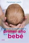 TODO LO QUE HAS DE SABER SOBRE EL PRIMER AÑO DE TU BEBE | 9788448068486 | LEACH, PENELOPE | Llibreria Drac - Llibreria d'Olot | Comprar llibres en català i castellà online