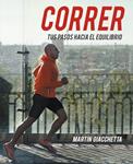 CORRER | 9788425347948 | GIACCHETTA, MARTIN | Llibreria Drac - Llibreria d'Olot | Comprar llibres en català i castellà online