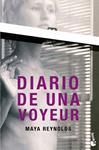 DIARIO DE UNA VOYEUR | 9788408013808 | REYNOLDS, MAYA | Llibreria Drac - Llibreria d'Olot | Comprar llibres en català i castellà online